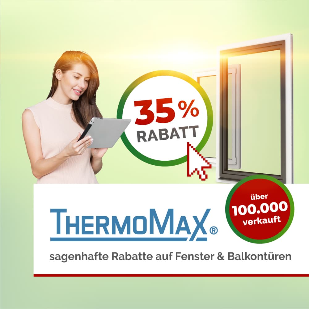 35% Rabatt auf ThermoMax Kunststofffenster